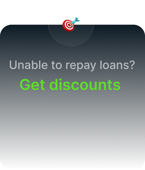 Unable to repay loans? Get discounts